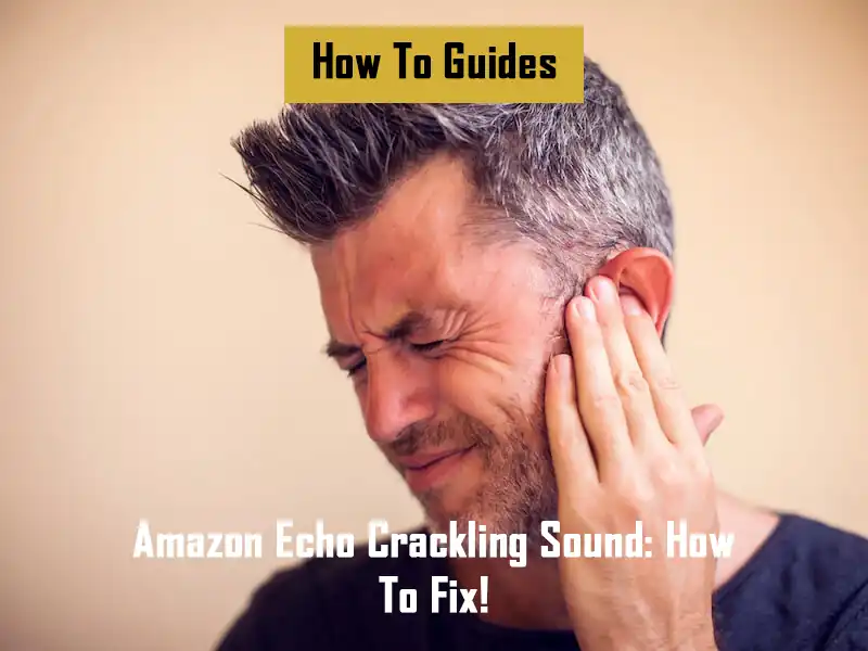 amazon-echo-crackling-sound