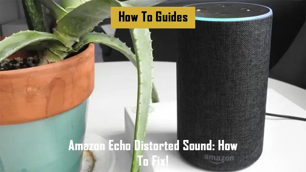 amazon-echo-distorted-sound