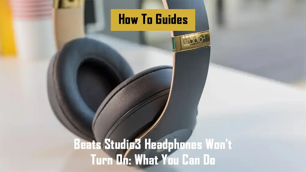 beats-studio-3-headphones-wont-turn-on