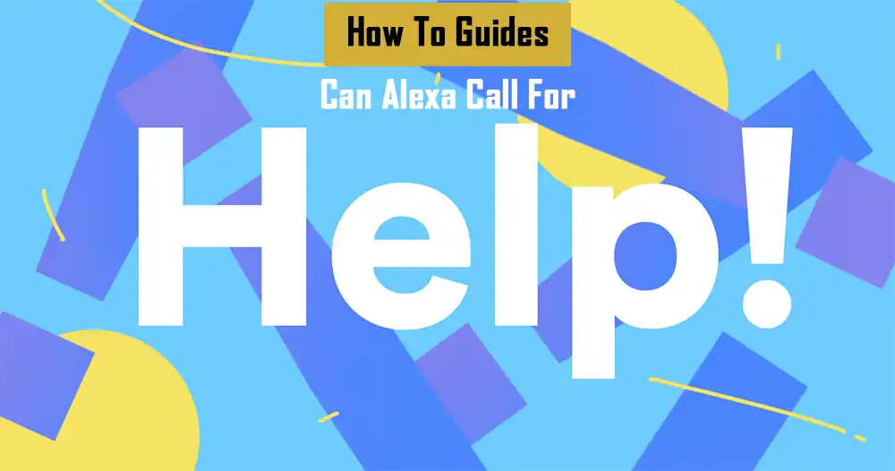 can-alexa-call-for-help