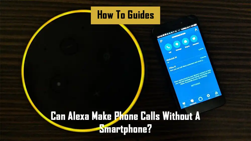 can-alexa-make-phone-calls-without-a-smartphone