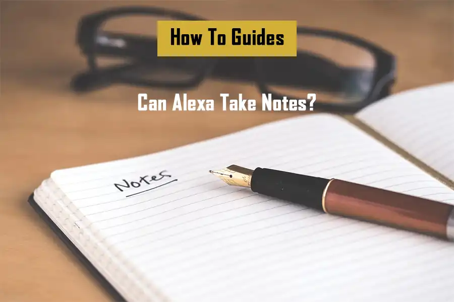 can-alexa-take-notes