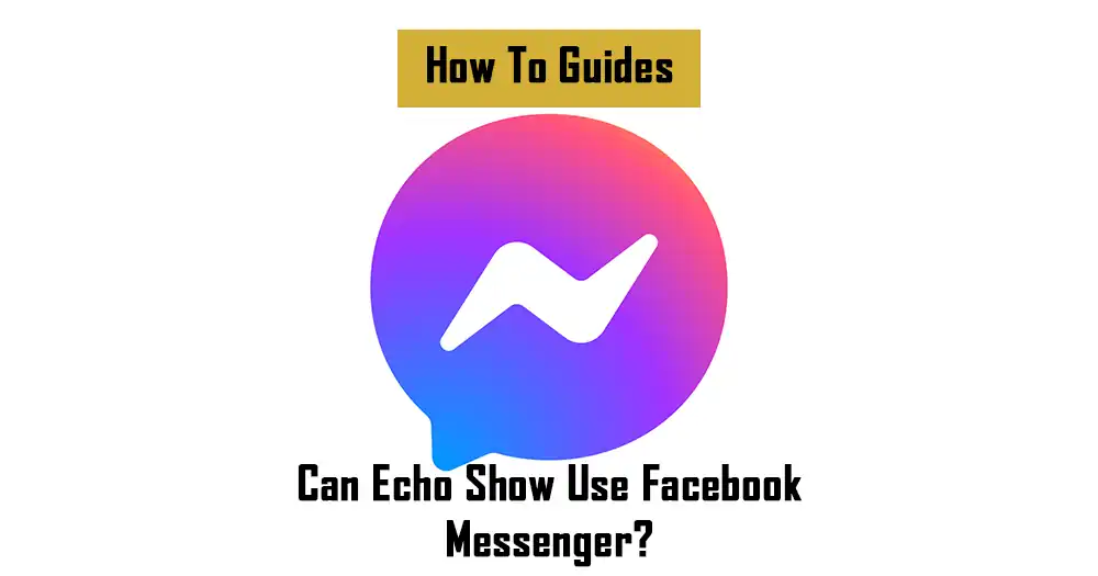 can-echo-show-use-facebook-messenger