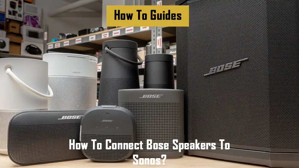 connect-bose-speakers-to-sonos