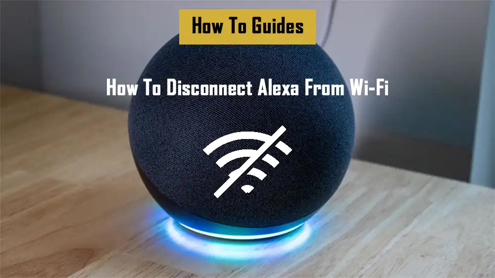 disconnect-alexa-from-wi-fi