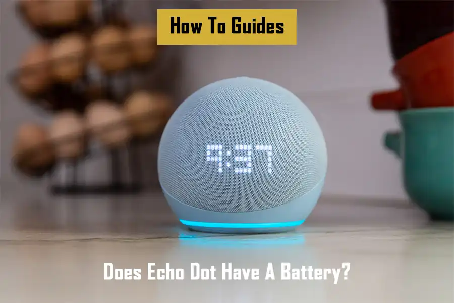 does-echo-dot-have-a-battery