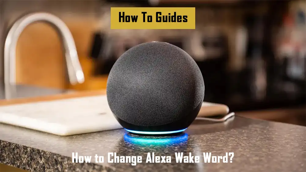 how-to-change-alexa-wake-word