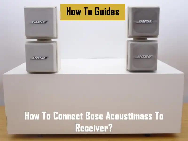 how-to-connect-bose-acoustimass-to-receiver