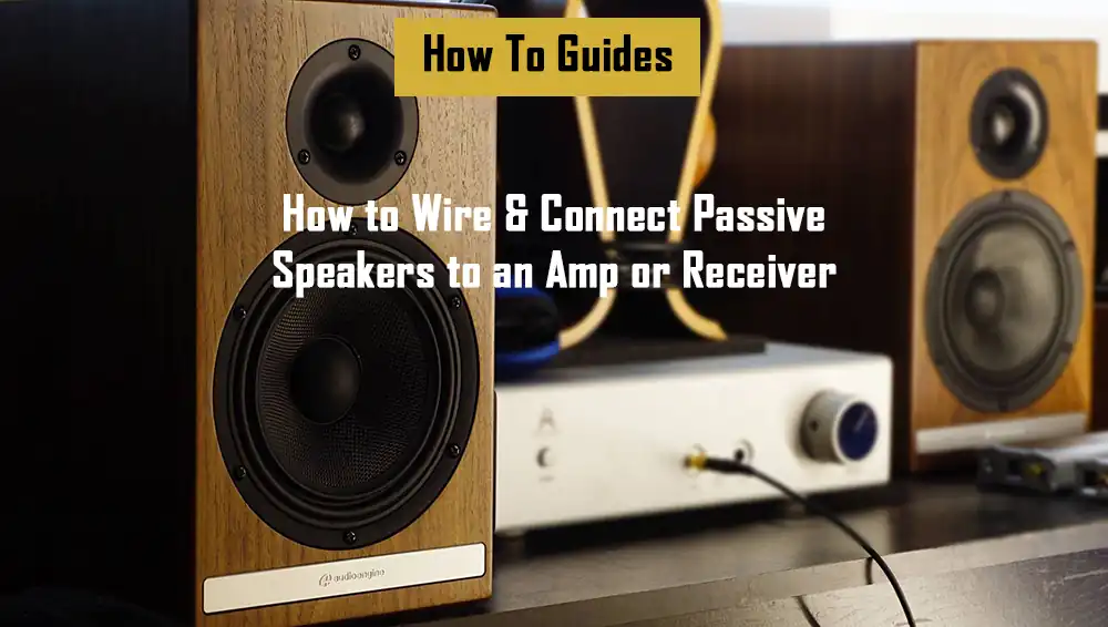 how-to-connect-passive-speakers-to-amp