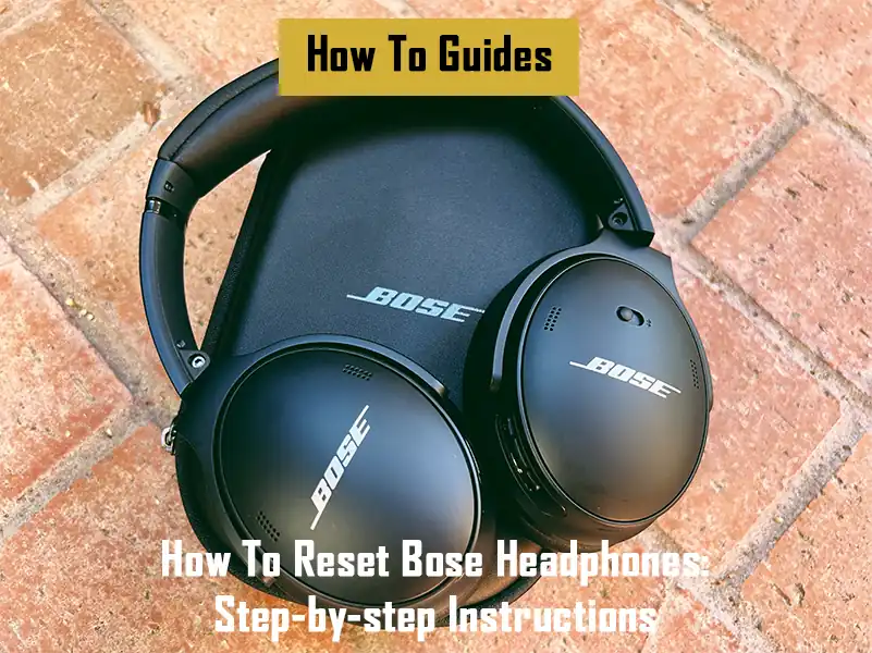 how-to-reset-bose-headphones