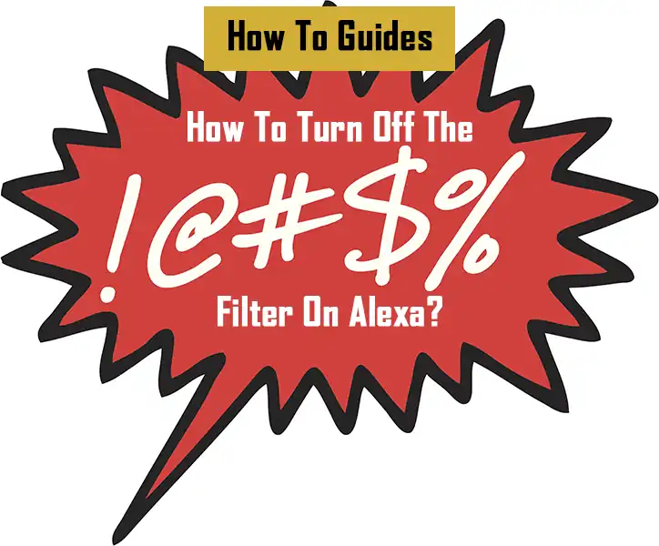how-to-turn-off-the-language-filter-on-alexa