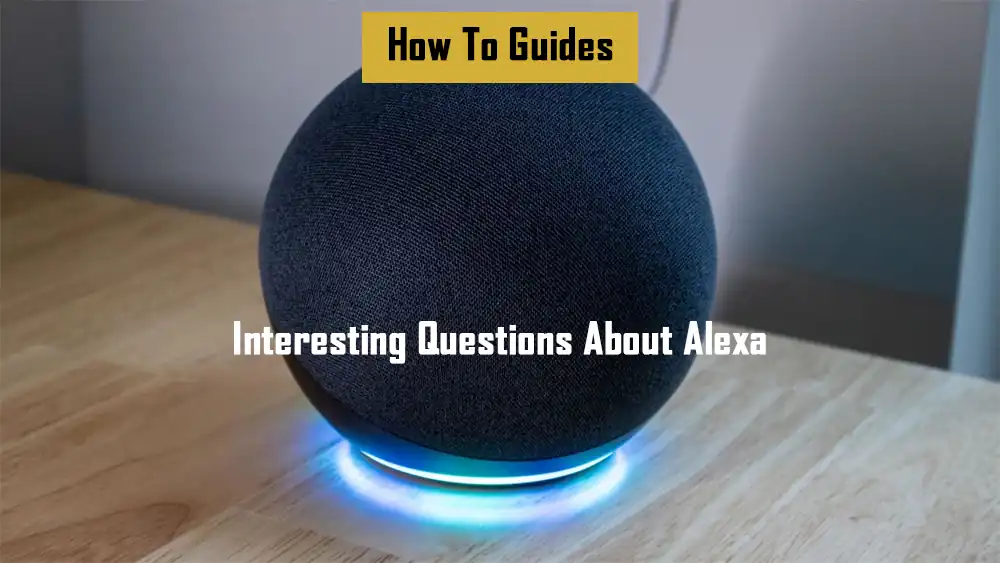 interesting-questions-about-alexa