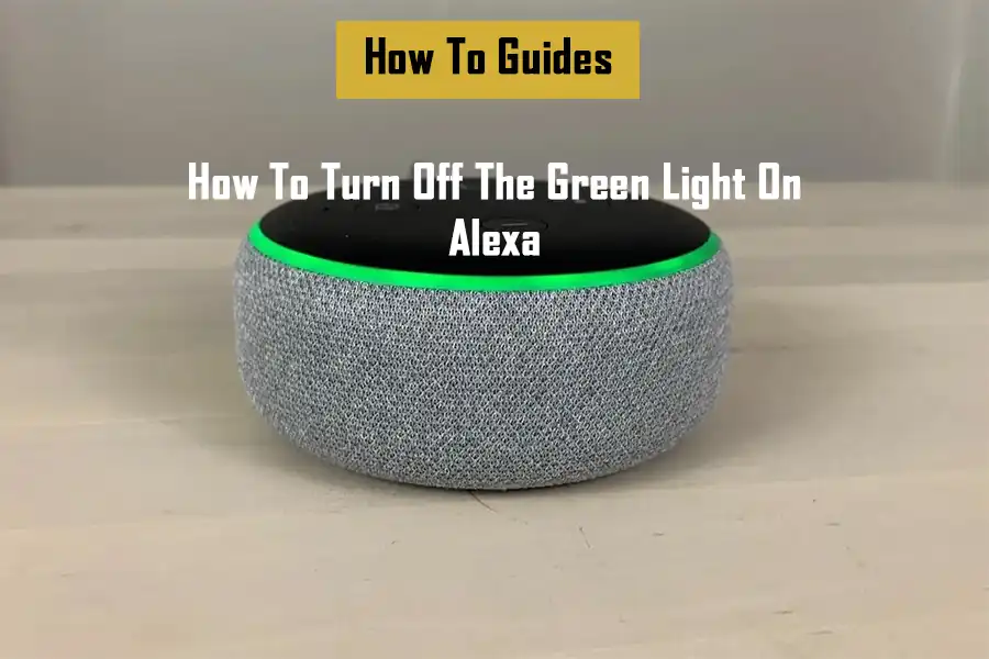 turn-off-the-green-light-on-alexa