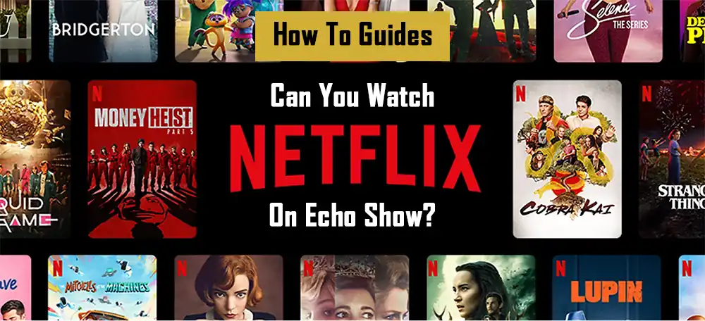 watch-netflix-on-echo-show