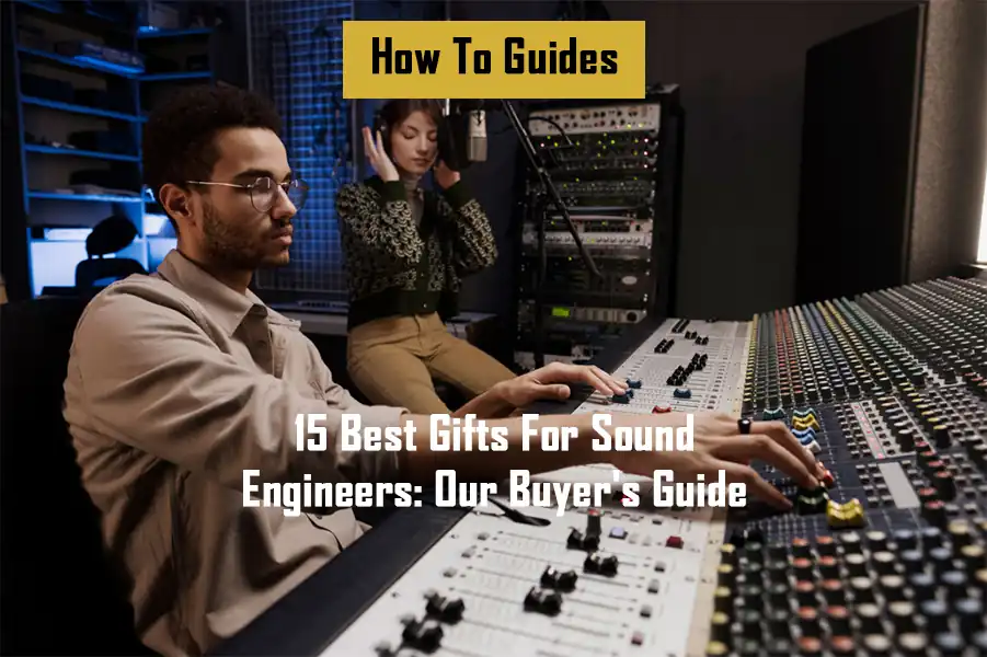 best-gifts-for-sound-engineers