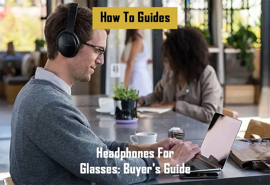 best-headphones-for-glasses