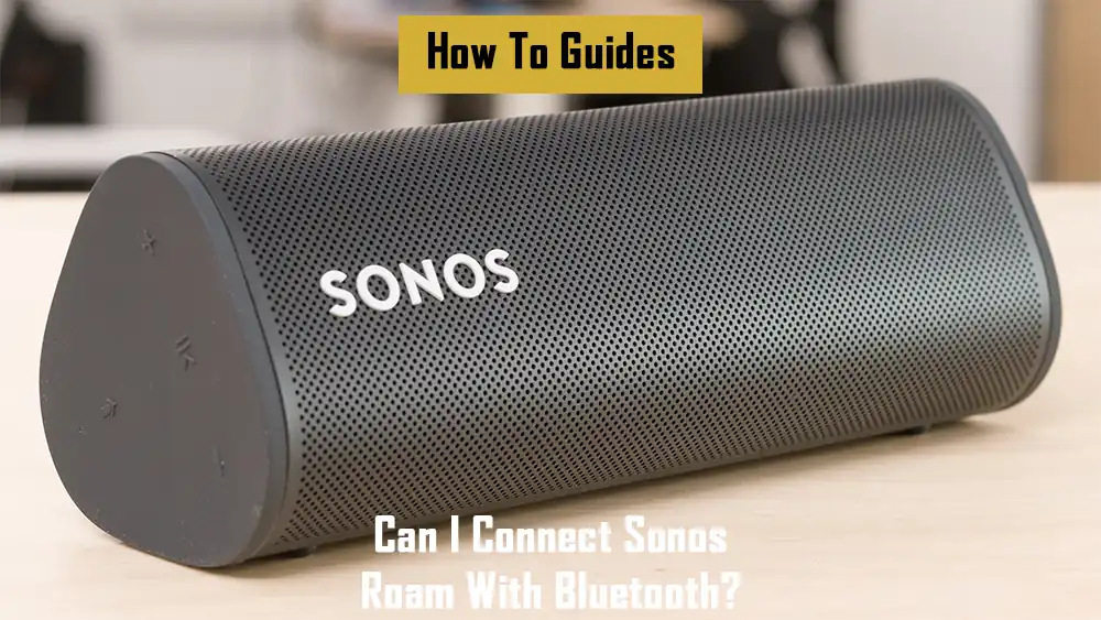 connect-sonos-roam-with-bluetooth