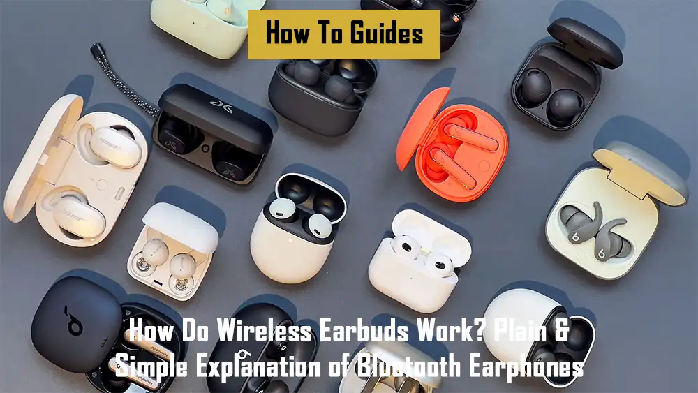 how-do-wireless-earbuds-work