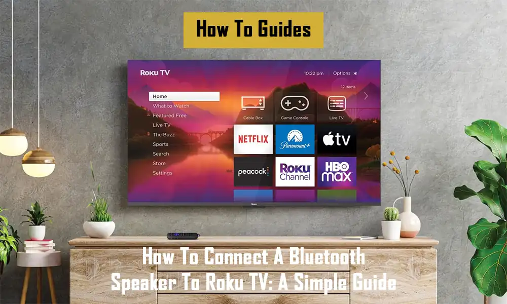 how-to-connect-bluetooth-speaker-to-roku-tv