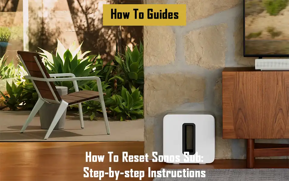 how-to-reset-sonos-sub