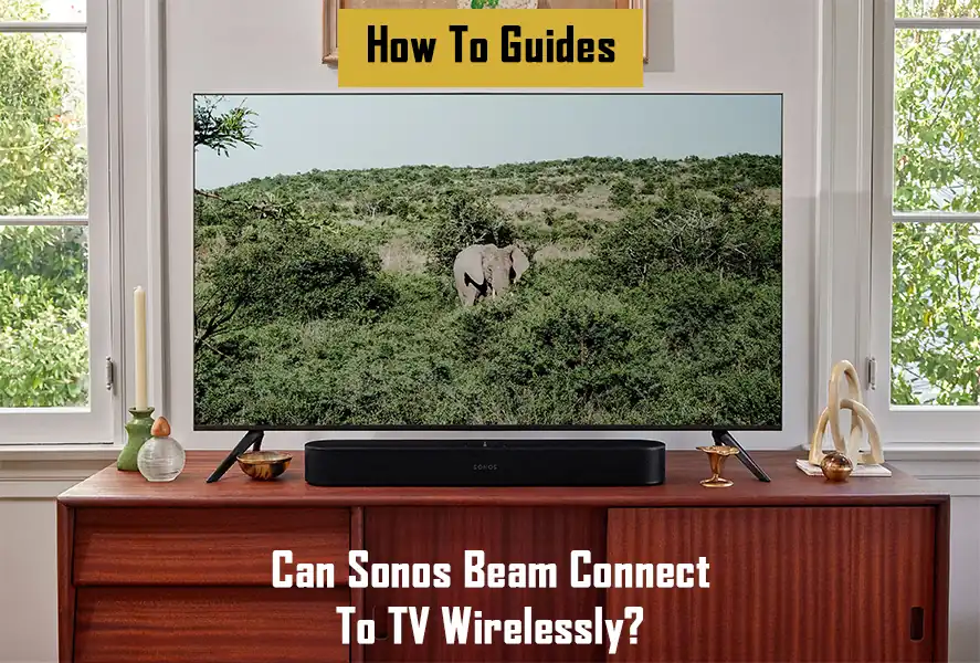 sonos-beam-connect-to-a-tv-wirelessly